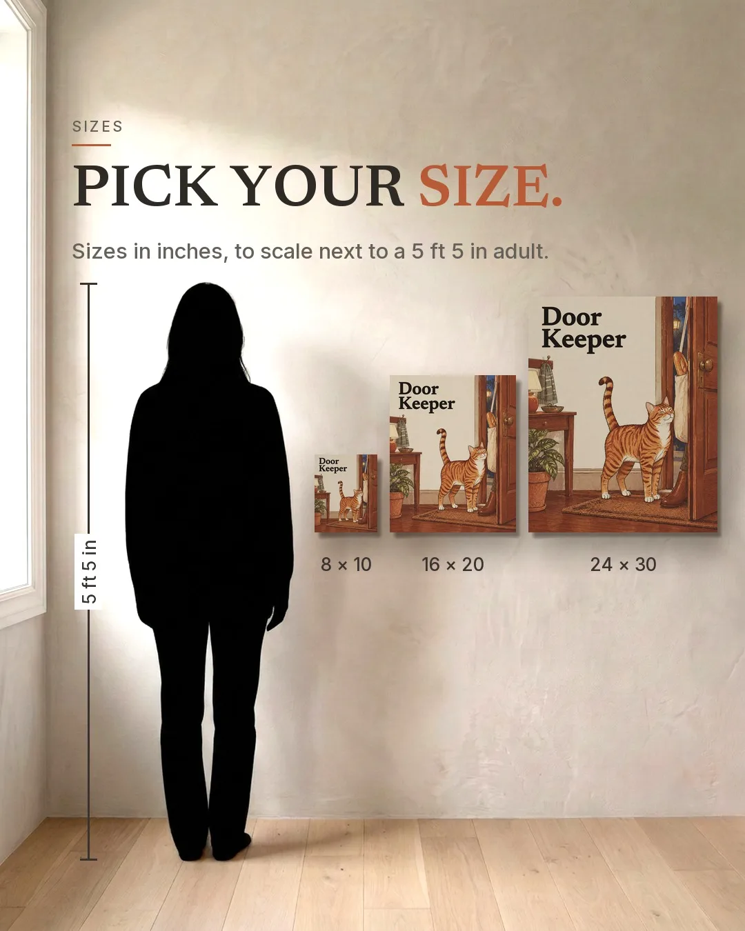 The Doorkeeper: the three sizes, 8 × 10, 16 × 20 and 24 × 30 in, on a wall beside a 5 ft 5 in adult silhouette.