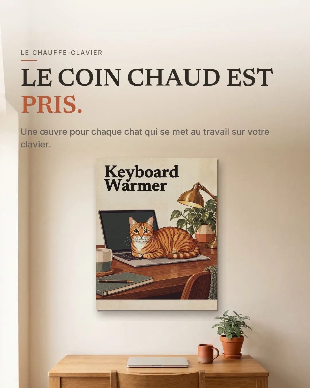 Le chauffe-clavier : l’œuvre encadrée, accrochée au mur d’une pièce.