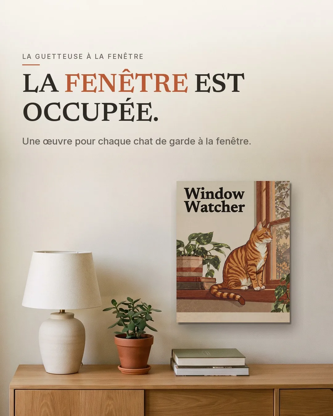 La guetteuse à la fenêtre : l’œuvre encadrée, accrochée au mur d’une pièce.